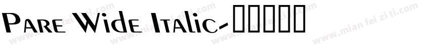 Pare Wide Italic字体转换